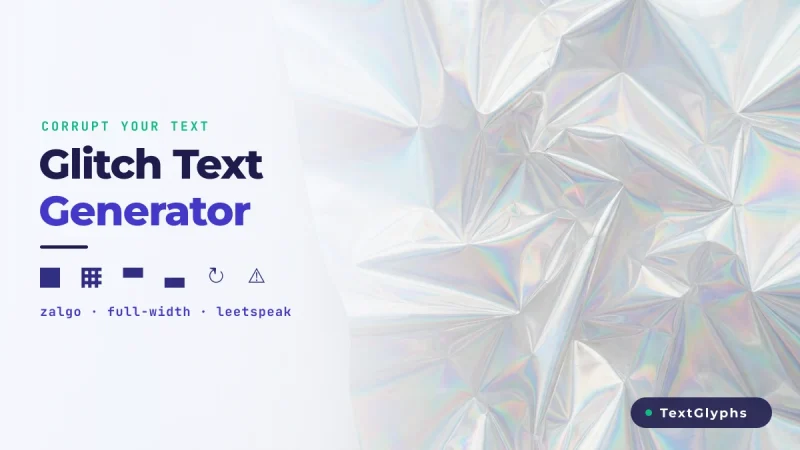 Glitch Text Generator